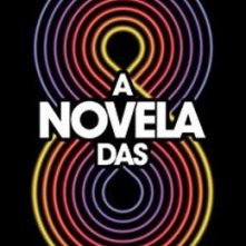 A Novela das 8: la locandina del film