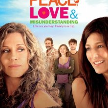Peace, Love, & Misunderstanding: la locandina del film