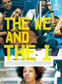 Locandina di The We and the I
