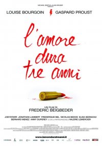 L'amore dura tre anni: la locandina italiana del film