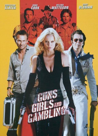 Guns, Girls & Gambling: la locandina del film