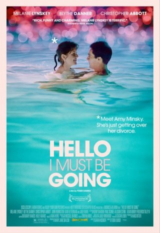 Hello I Must Be Going: la locandina del film
