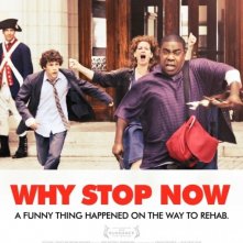 Why Stop Now: la locandina del film