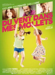 Du vent dans mes mollets: la locandina del film