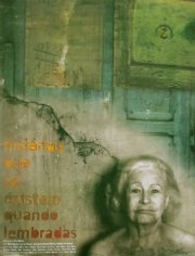 Historias... que so existem quando lembradas: la locandina del film