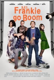 3, 2, 1... Frankie Go Boom: la locandina del film