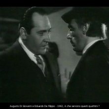 Augusto Di Giovanni e Eduardo De Filippo in A che servono questi quattrini