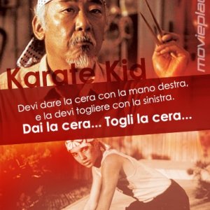 'Dai la cera togli la cera' Karate Kid - la nostra eCard: condividi sui social le immagini e frasi dei tuoi film e attori preferiti!