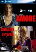 Mai per amore - Ragazze in web: Locandina ufficiale del film tv