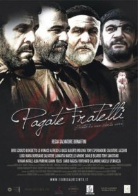 Locandina di Pagate fratelli
