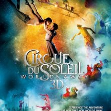 Cirque du Soleil: Worlds Away 3D: nuovo poster