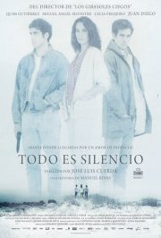 Todo es silencio: la locandina del film