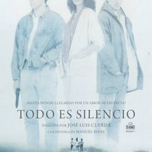 Todo es silencio: la locandina del film