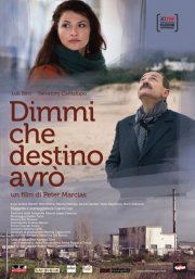 Dimmi che destino avrò: la locandina del film di Peter Marcias