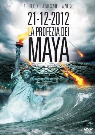 21-12-2012 La profezia dei Maya: la locandina del film