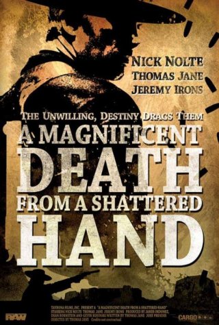 A Magnificent Death from a Shattered Hand: la locandina del film