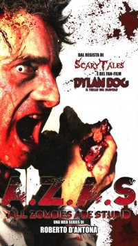 Locandina di A.Z.A.S. All Zombies are Stupid
