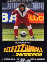 Locandina di Eccezzziunale... veramente