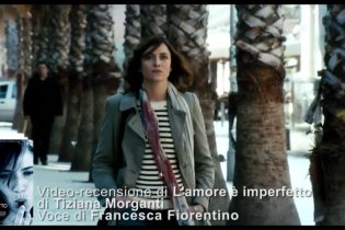 Video-recensione L'amore è imperfetto