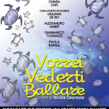 Vorrei vederti ballare: la locandina