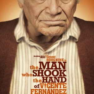 The Man Who Shook the Hand of Vicente Fernandez: la locandina del film