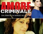 Amore Criminale, venerdì la storia di Francesca Ferraguto