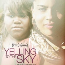 Yelling to the Sky: la locandina del film