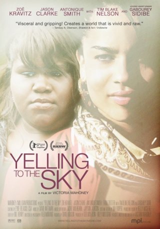 Yelling to the Sky: la locandina del film