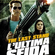 The Last Stand - L'ultima sfida: la locandina italiana del film