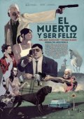 El muerto y ser feliz: la locandina del film