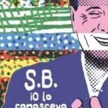 S.B. Io lo conoscevo bene: la locandina del film