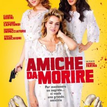 Amiche da morire: la locandina del film