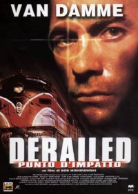 Locandina di Derailed - Punto d'impatto