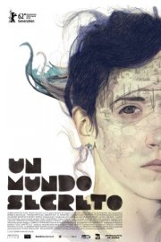 Un Mundo Secreto: la locandina del film