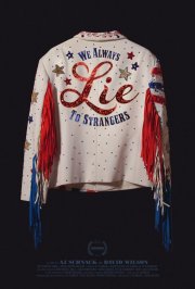 We Always Lie to Strangers: la locandina del film