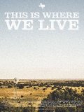 This Is Where We Live: la locandina del film