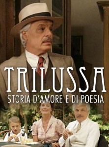 Trilussa - Storia d'amore e di poesia: la locandina del film