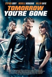 Tomorrow You're Gone: la locandina del film