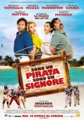 Sono un pirata, sono un signore: la locandina del film