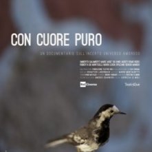 Con cuore puro - Un documentario sull'incerto universo amoroso: la locandina del film