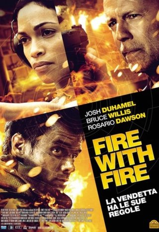 Fire with Fire: il poster italiano del film