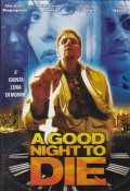 A good night to die