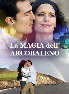 La magia dell'arcobaleno: la locandina del film