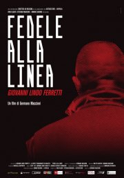Fedele alla linea - Giovanni Lindo Ferretti: la locandina del film