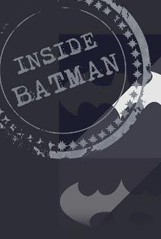 La locandina di Inside Batman