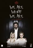 We Are What We Are: la locandina