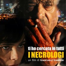Ti ho cercata in tutti i necrologi: la locandina del film