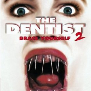 The Dentist 2