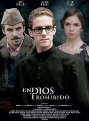 Un Dios prohibido: la locandina del film