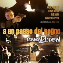 Crew2Crew - A un passo dal sogno: la locandina del film